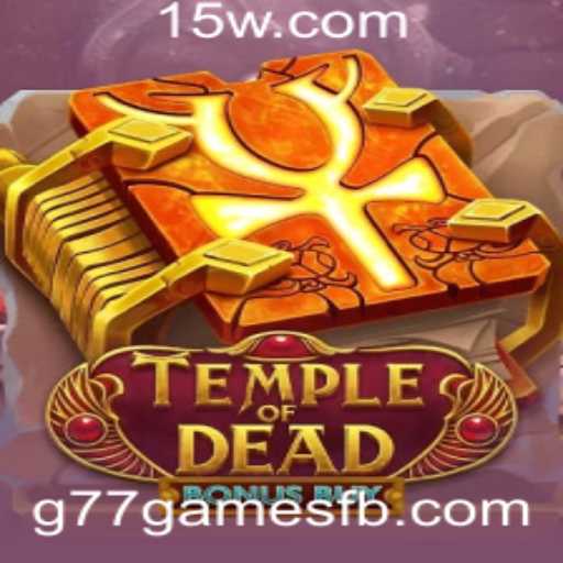 Descubra o Mundo de TempleofDeadBonusBuy: Aventura e Estratégia no Jogo da g77games