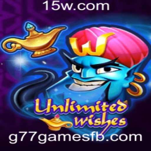 Descubra o Mundo de UnlimitedWishes da g77games: Um Novo Horizonte de Entretenimento